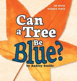 Can a Tree Be Blue?