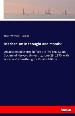 Mechanism in thought and morals: