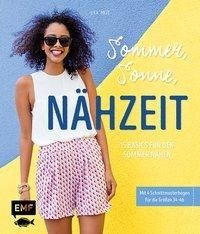 Sommer, Sonne, Nähzeit - 15 Basics für den Sommer nähen