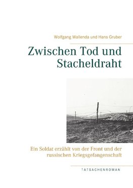 Zwischen Tod und Stacheldraht