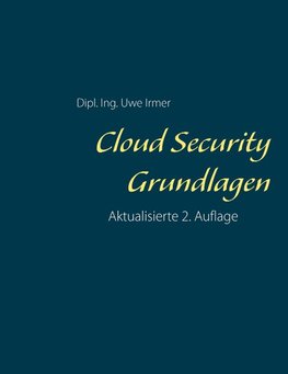 Cloud Security Grundlagen Aktualisierte 2. Auflage