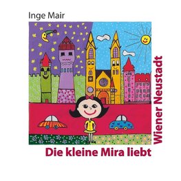 Die kleine Mira liebt Wiener Neustadt