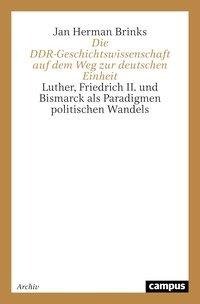 Die DDR-Geschichtswissenschaft auf dem Weg zur deutschen Einheit