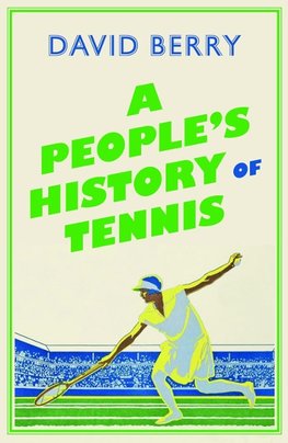 A People's History of Tennis