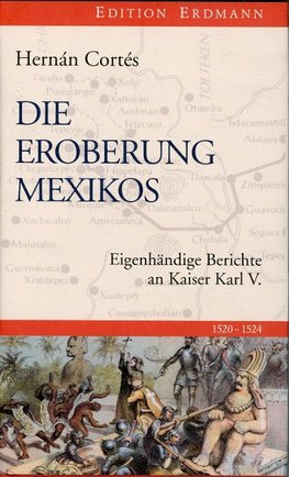 Die Eroberung Mexikos