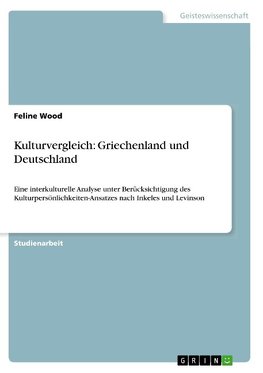 Kulturvergleich: Griechenland und Deutschland