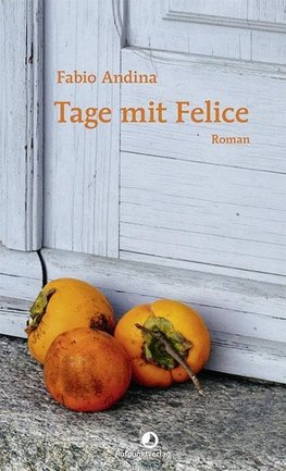 Tage mit Felice