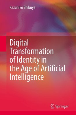 Digital Transformation of Identity in the Age of Artificial Intelligence