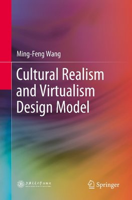 Cultural Realism and Virtualism Design Model