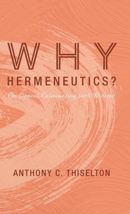 Why Hermeneutics?