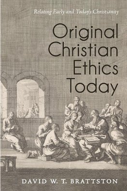 Original Christian Ethics Today