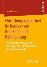 Flüchtlingssozialarbeit im Kontext von Krankheit und Behinderung