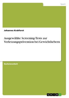 Ausgewählte Screening-Tests zur Verletzungsprävention bei Gewichthebern