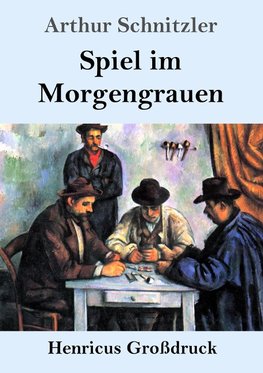 Spiel im Morgengrauen (Großdruck)