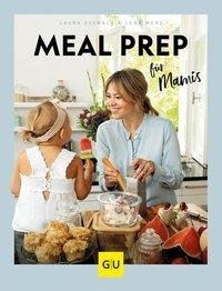 Meal Prep für Mamis