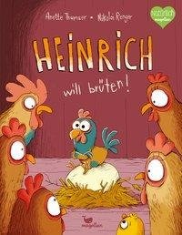 Heinrich will brüten!