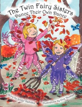 The Twin Fairy Sisters Dance Their Own Dance