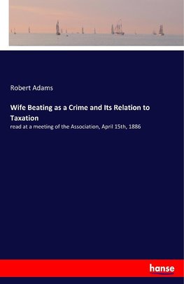 Wife Beating as a Crime and Its Relation to Taxation