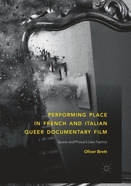 Performing Place in French and Italian Queer Documentary Film