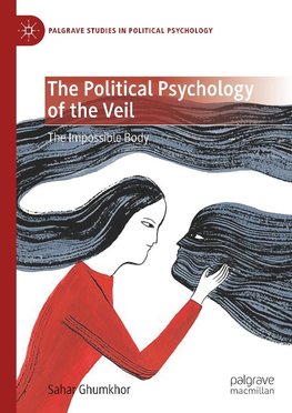 The Political Psychology of the Veil