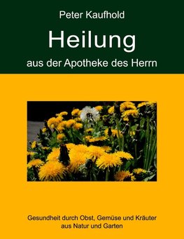 Heilung aus der Apotheke des Herrn - Band 2