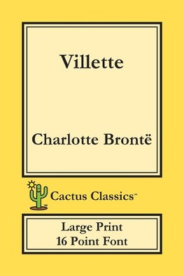 Villette (Cactus Classics Large Print)