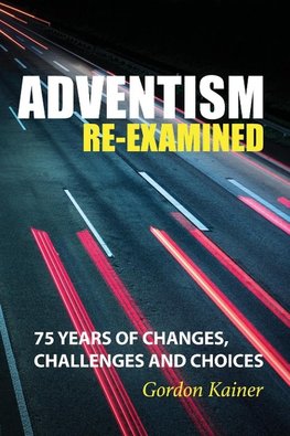 Adventism Re-examined