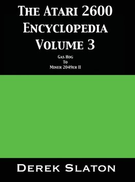 The Atari 2600 Encyclopedia Volume 3