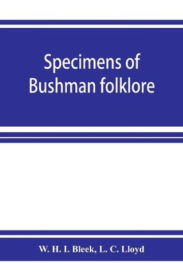 Specimens of Bushman folklore