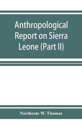 Anthropological report on Sierra Leone (Part II) Timne-English Dictionary