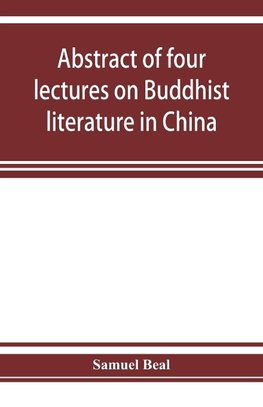 Abstract of four lectures on Buddhist literature in China