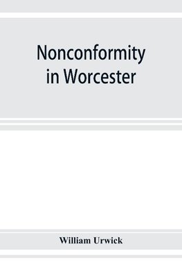 Nonconformity in Worcester