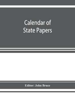 Calendar of State Papers, Domestic series, of the reign of Charles I 1637 - 1638