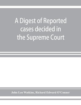 A digest of reported cases decided in the Supreme Court of New South Wales from 1860 to 1884 inclusive