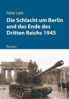 Die Schlacht um Berlin 1945