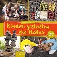 Mach mit! Kinder gestalten die Natur