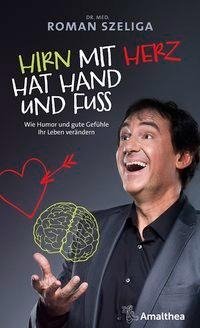 Hirn mit Herz hat Hand und Fuß