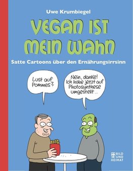 Vegan ist mein Wahn