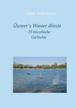 Üwwer's Wasser dänzle