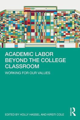 Academic Labor Beyond the College Classroom