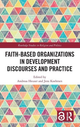 Faith-Based Organizations in Development Discourses and Practice