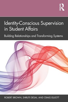 Identity-Conscious Supervision in Student Affairs