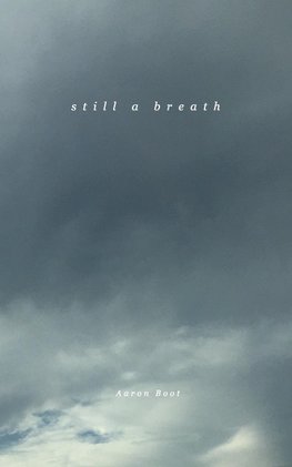 Still a Breath