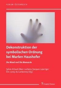 Dekonstruktion der symbolischen Ordnung bei Marlen Haushofer