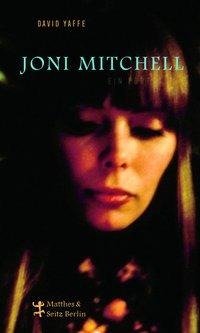 Joni Mitchell. Ein Portrait