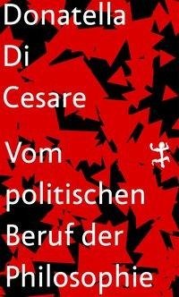 Vom politischen Beruf der Philosophie