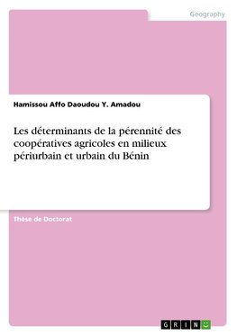 Les déterminants de la pérennité des coopératives agricoles en milieux périurbain et urbain du Bénin