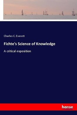 Fichte's Science of Knowledge