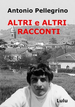 Altri e Altri Racconti