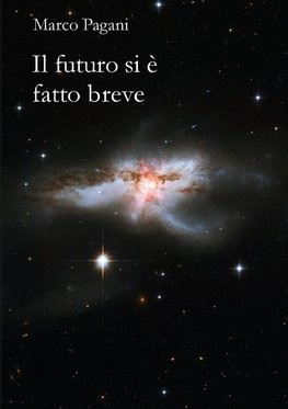 Il futuro si ? fatto breve